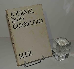 Journal d'un guerillero. Paris. Seuil. 1968.