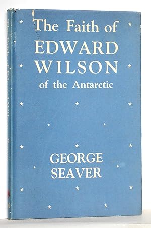 The Faith of Edward Wilson