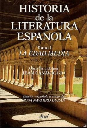 HISTORIA DE LA LITERATURA ESPAÑOLA. TOMO I. LA EDAD MEDIA.