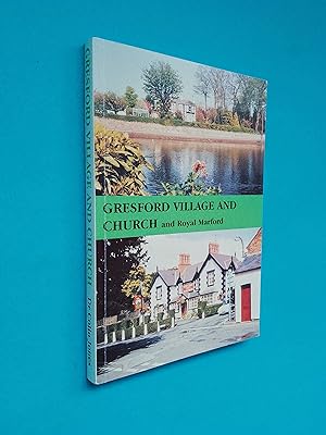 Gresford Village and Church and Royal Marford: The History of a Border Settlement