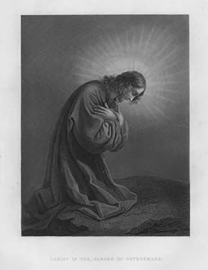 CHRIST IN THE GARDEN OF GETHSEMANE,1838 Steel Engraved Historical Religious Print