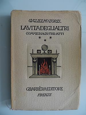 LA VITA DEGLI ALTRI COMMEDIA IN TRE ATTI