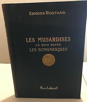Les Musardises - Le Bois sacré - Les Romanesques. / Illustrations en couleurs et en noir dans le ...