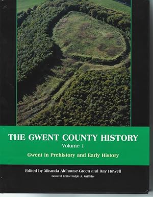 Gwent in Prehistory and Early History: Volume 1 (Gwent County History)