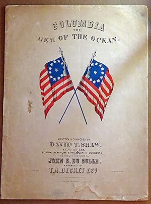 Columbia The Gem of the Ocean, 1843 1st Edition, David Shaw Original Sheet Music