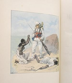 La Guerre à Madagascar - Histoire anecdotique des expéditions françaises de 1885 à 1895. Tome II ...