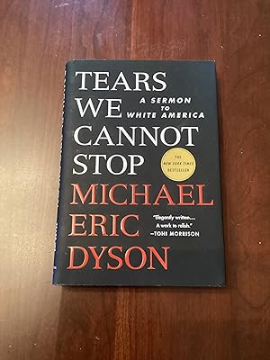 Tears We Cannot Stop: A Sermon to White America (Signed Copy)