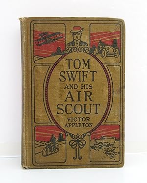 Tom Swift and His Air Scout or Uncle Sam's Mastery of the Sky