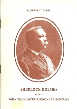 SHERLOCK HOLMES VERSUS JOHN THORNDYKE & REGINALD FORTUNE