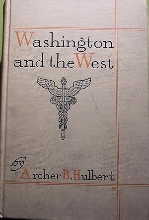 Washington and the West; Being George Washington's Diary of September, 1784