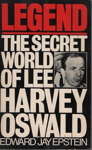 Legend : the Secret World of Lee Harvey Oswald