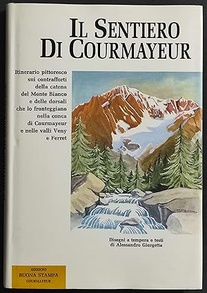 Il Sentiero di Courmayeur - Ed. Buona Stampa - 1992