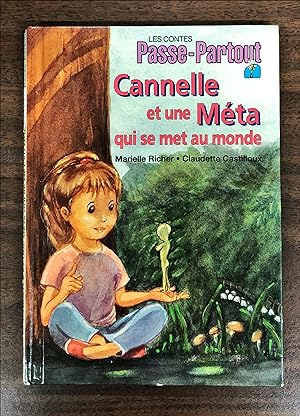Les contes Passe-Partout - Cannelle et Une Meta Qui Se Met Au Monde