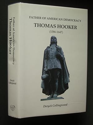 Father of American Democracy: Thomas Hooker (1586-1647)