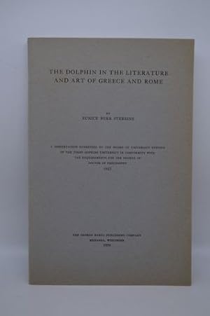 THE DOLPHIN IN THE LITERATURE AND ART OF GREECE AND ROME