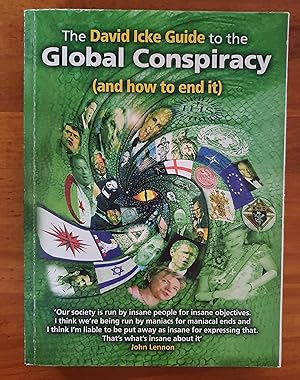 THE DAVID ICKE GUIDE TO GLOBAL CONSPIRACY: (And How It Ends)