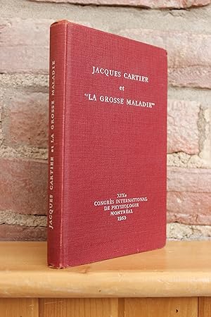 Jacques Cartier et la grosse maladie