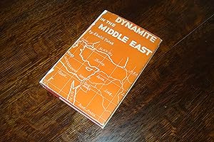 Dynamite in the Middle East (first printing) Lebanon, Gaza, Egypt, Iraq, Syria, Jordan, Refugees ...