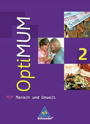 OptiMUM. Ausgabe für Realschulen in Baden-Württemberg: OptiMUM - Mensch und Umwelt: Schülerband 2...