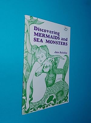 Discovering Mermaids and Sea Monsters