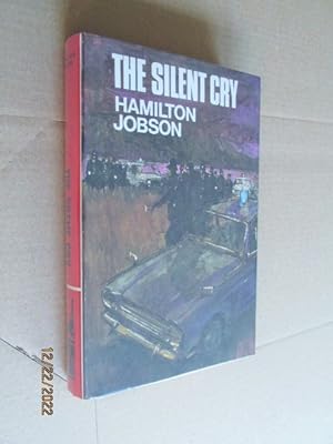 The Silent Cry Signed First Edition Hardback in dustjacket