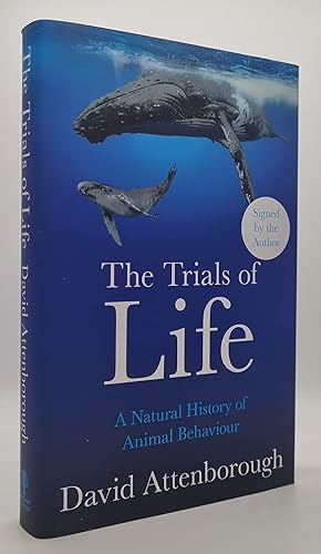 The Trials of Life *SIGNED FIRST EDITION*