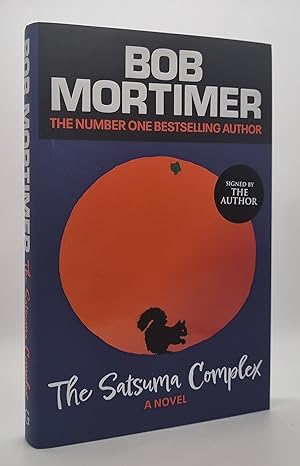 The Satsuma Complex *SIGNED First Edition 1/1*