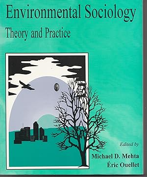 Environmental Sociology. Theory and Practice