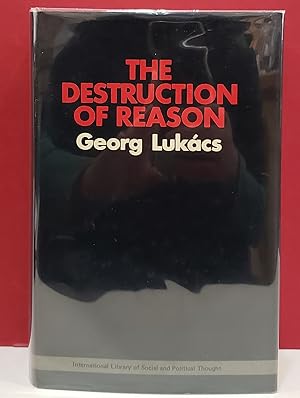 The Destruction of Reason