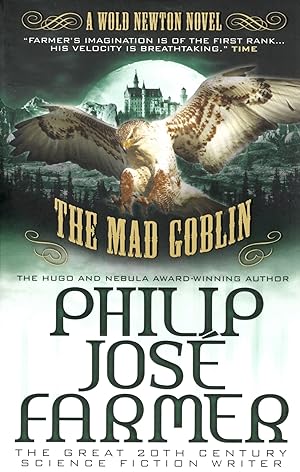 The Mad Goblin : Part Of A Wold Newton Novel Series :