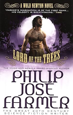 Lord Of The Trees : Part Of The Wold Newton Parallel Universe Series :