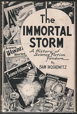 The Immortal Storm: A History of Science Fiction Fandom (Signed First Edition)