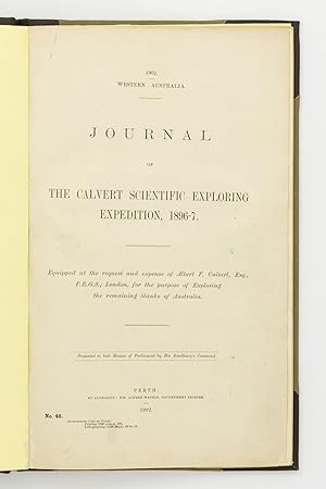 Journal of the Calvert Scientific Exploring Expedition, 1896-7. Equipped at the Request and Expen...