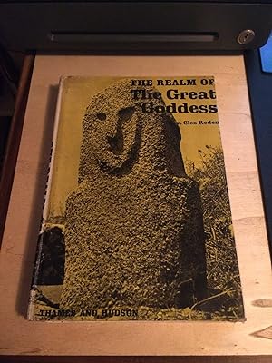 The realm of the Great Goddess: The Story of the Megalith Builders