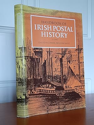 Handbook of IRISH POSTAL HISTORY to 1840 [Inscribed to Dr. Conor Cruise O'Brien]