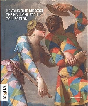 Beyond the Medici: The Haukohl Family Collection