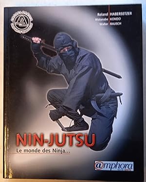 Nin-Jutsu - le monde des Ninja