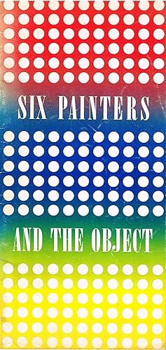 SIX PAINTERS AND THE OBJECT