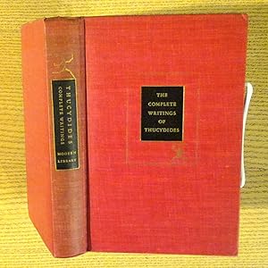 The Complete Writings of Thucydides / The Peloponnesian War