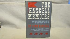 Haskell Memoirs of Confederate Col. John Haskell 1860 to Appomattox. First edition, 1960 fine in ...