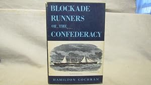 Blockade Runners of the Confederacy. First edition 1958, inscribed and signed, fine in near fine ...