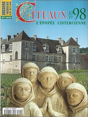 Cîteaux, 1098-1998. L'épopée cistercienne