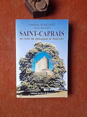 Saint-Caprais au coeur du châtaignal de Bouriane (canton de Cazals, Lot) - Avec étude archéologiq...