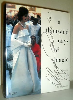 A Thousand Days of Magic - Dressing Jacqueline Kennedy for the White House