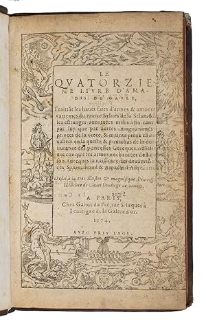 Le quatorzieme livre d'Amadis de Gaule, traittant les hauts faits d'armes & amours extremes du Pr...