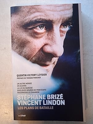Stéphane Brizé/Vincent Lindon - Les plans de bataille