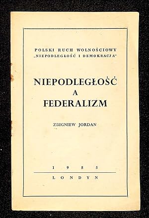 Niepodleglosc a federalizm