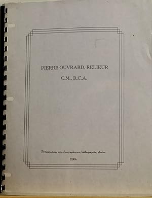 Pierre Ouvvrard, relieur. C.M., R.C.A. Présentation, notes biographiques, bibliographie, photos