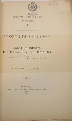 Mission du Saguenay. Relation inédite du R.P. Pierre Laure, 1720 à 1730