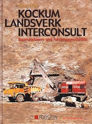 Kockum Landsverk Interconsult. Die Baumaschinen- und Fahrzeuggeschichte.